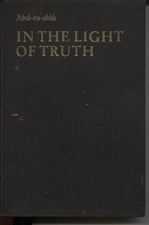 IN THE LIGHT OF THE TRUTH : THE GRAIL MESSAGE VOLUME 1