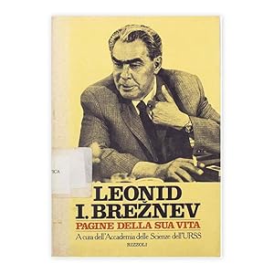 Leonid I. Breznev - Pagine della sua vita