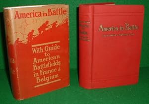 AMERICA IN BATTLE WITH GUIDE TO THE AMERICAN BATTLEFIELDS IN FRANCE AND BELGIUM