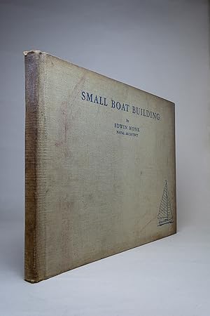 Small Boat Building for the amateur, with sixteen modern small boat designs, rowboats, sailboats,...