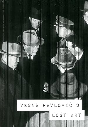 Vesna Pavlovic's Lost Art: Photography, Display and the Archive