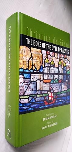 The Boke of the Cyte of Ladyes by Christine de Pizan - Medieval and Renaissance Texts and Studies...