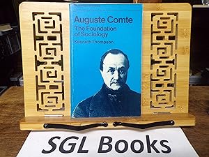 Auguste Comte: The foundation of sociology (The Making of sociology series)
