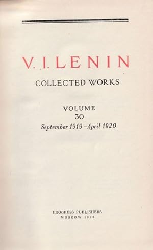 Lenin Collected Works: Volume 30, September 1919- April 1920