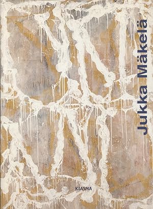 Jukka Mäkelä : Merkki ja ele, maalauksia kolmelta vuosikymmeneltä : 13.2.-9.5.1999 = Sign and ges...