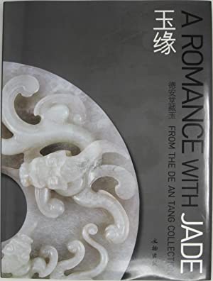 Yu yuan : De an tang cang yu = A romance with jade from the De An Tang collection