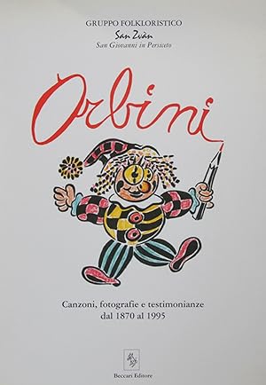 Orbini. Canzoni, fotografie e testimonianze dal 1870 al 1995
