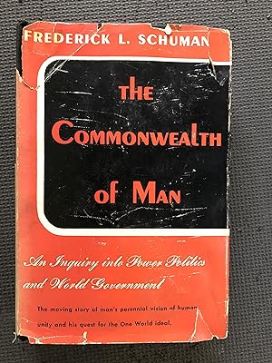 The Commonwealth of Man; An Inquiry Into Power Politics and World Government
