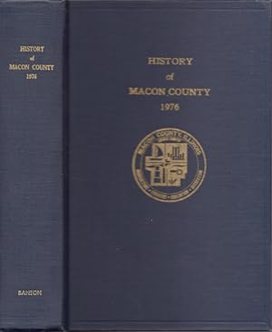 History of Macon County 1976 Signed by the editor.