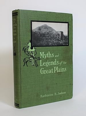 Myths and Legends Of The Great Plains