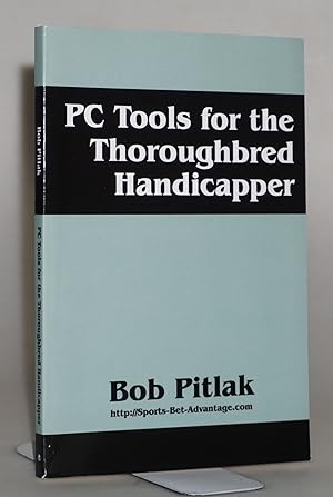 PC Tools for the Thoroughbred Handicapper