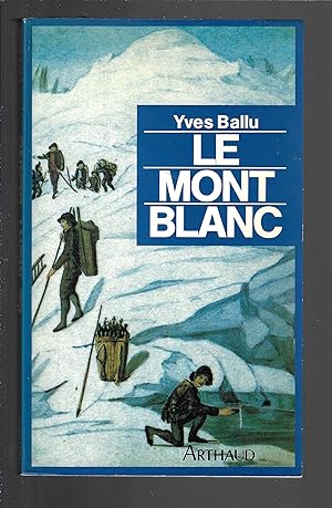 Le Mont Blanc (Collection Altitudes) (French Edition)