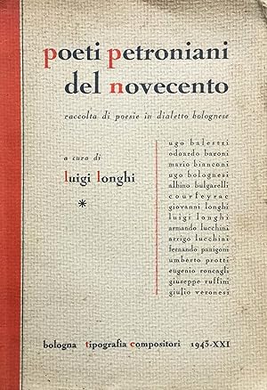 Poeti petroniani del Novecento. Raccolta di poesie in dialetto bolognese