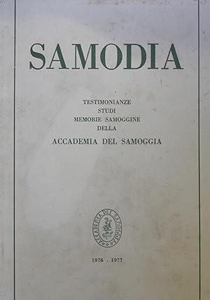 Samodia. Testimonianze, studi, memorie samoggine della Accademia del Samoggia. 1976-1977