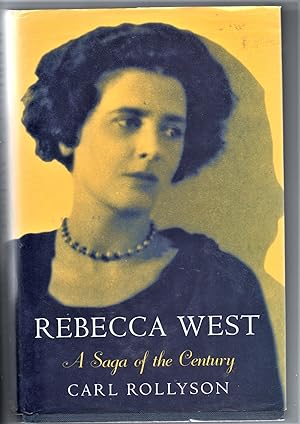 Rebecca West A Saga of the Century
