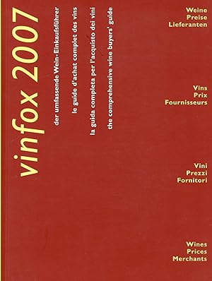Vinfox 2007. La guida completa per l'acquisto dei vini