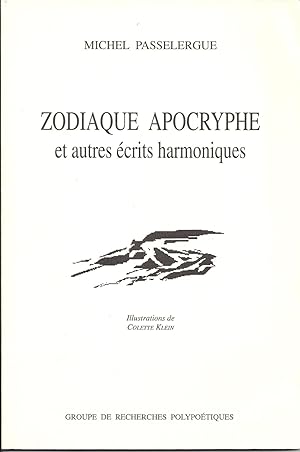 Zodiaque apocryphe et autres écrits harmoniques