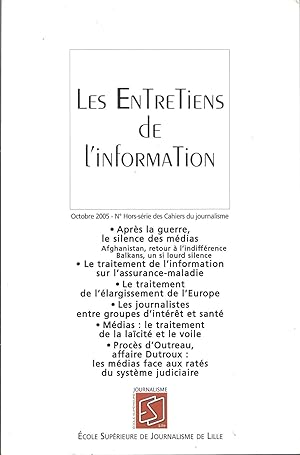 Les entretiens de l'information. Octobre 2005. N° Hors-série des Cahiers du journalisme