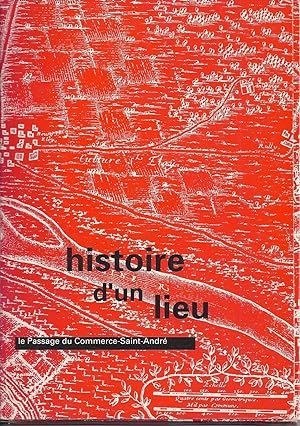 Histoire d'un lieu : Le Passage du Commerce Saint-André.