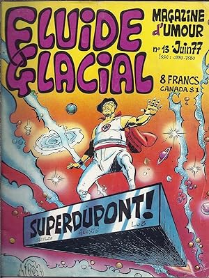 FLUIDE GLACIAL, Magazine d'umour N°13 - SUPERDUPONT ! Juin 1977