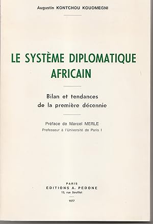 Le système diplomatique africain. Bilan et tendances de la première décennie