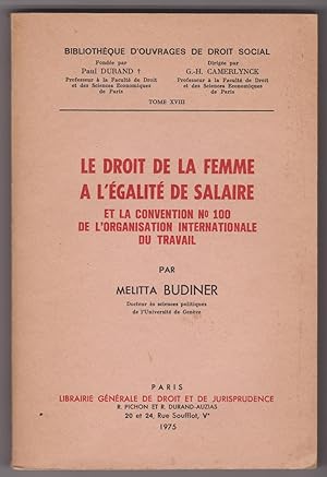 Le droit de la femme à l'égalité de salaire et la convention n° 100 de l'Organisation internation...