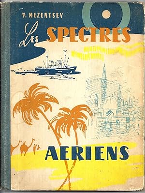 Les spectres aériens.