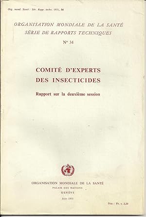 Comité d'experts des insecticides. Rapport de la deuxième session. Série des rapports techniques ...