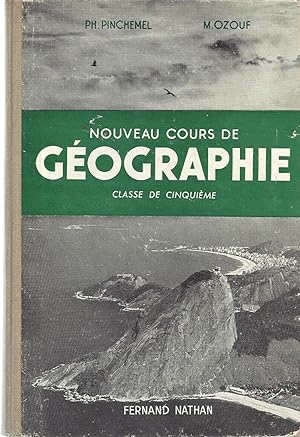 Nouveau cours de Géographie. Classe de cinquième. 1956.