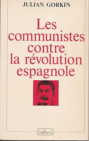 Les communistes contre la révolution espagnole
