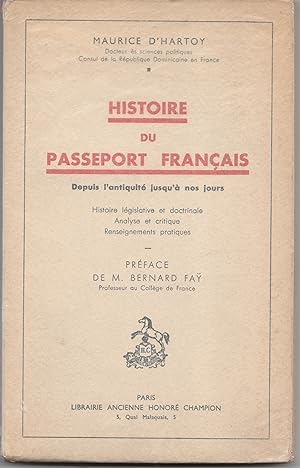 Histoire du passeport français depuis l'antiquité jusqu'à nos jours.