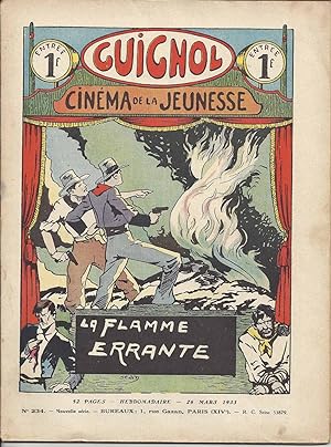 Guignol. Cinéma de la jeunesse N° 234. LA FLAMME ERRANTE. 26 mars 1933.