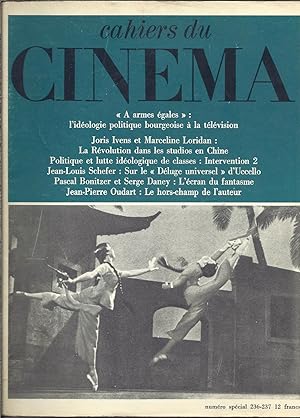 Les Cahiers du cinéma. Numéro spécial 236-237. Mars-avril 1972. " A armes égales" : l'idéologie p...