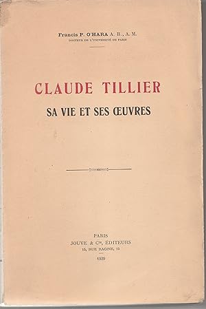 Claude Tillier, sa vie et ses oeuvres