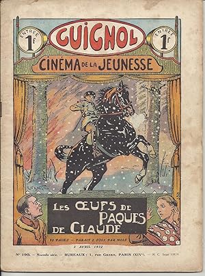 Guignol. Cinéma de la jeunesse N° 190. LES OEUFS DE PAQUES DE CLAUDE. 3 avril 1932.