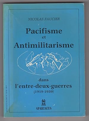 Pacifisme et antimilitarisme dans l'entre-deux-guerres (1919-1939)