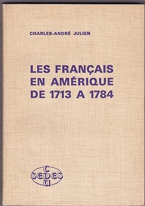 Les Français en Amérique de 1713 à 1784