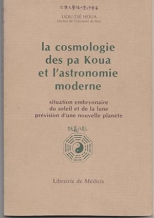 La cosmologie des pa Koua et l'astrologie moderne. Situation embryonaire du soleil et de la lune....
