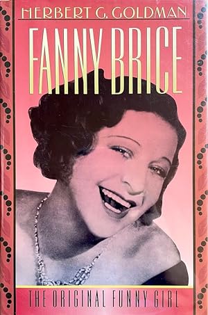 Fanny Brice: The Original Funny Girl