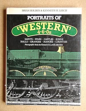 Portraits of 'Western' 4-6-0s. Saints, Stars, Castles, Kings, Halls, Granges, Manors, Counties.