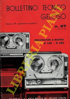 Bollettino tecnico Geloso n° 97 - 101 - 104 -106. Registratori a nastro.