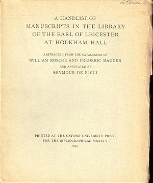 A Handlist of Manuscripts in the Library of the Earl of Leicester at Holkham Hall