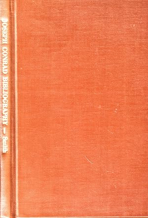 Joseph Conrad: A Bibliographical Catalogue of His Major First Editions With Facsimiles of Several...