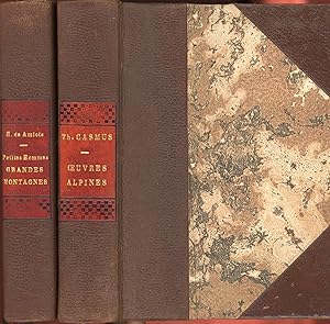 2 Volumes : Oeuvres Alpines (Théodore Camus), Petits Hommes Grandes Montagnes (de Amici)