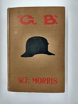 "G. B.": A Story of the Great War (GB, G.B.)