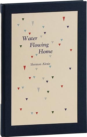Water Flowing Home: Poems [Limited Edition, Signed]