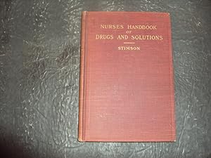 Nurses Handbook Of Drugs And Solutions hc Julia C Stimson 1915