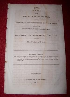 Letter from the Secretary of War, to the chairman of the Committee of Ways and Means, containing ...