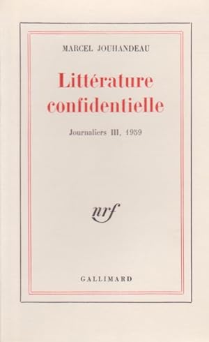 Littérature confidentielle. Journaliers III 1959. Édition Originale.