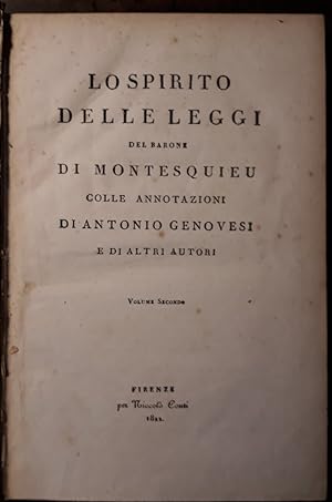 Lo spirito delle leggi del barone Montesquieu colle annotazioni di Antonio Genovesi. Delle leggi ...